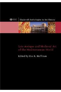 Late Antique and Medieval Art of the Mediterranean World