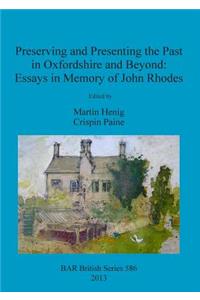 Preserving and Presenting the Past in Oxfordshire and Beyond