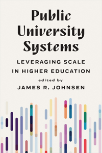 Public University Systems: Leveraging Scale in Higher Education