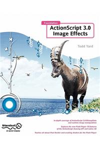 Foundation ActionScript 3.0 Image Effects