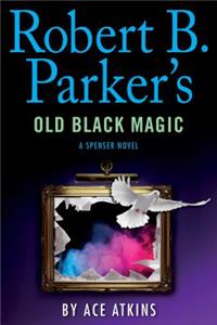 Robert B. Parker's Old Black Magic