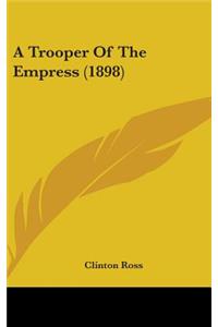 A Trooper of the Empress (1898)