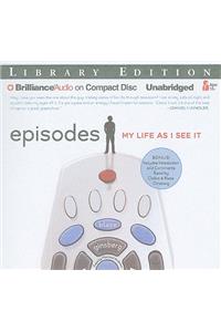 Episodes: My Life as I See It