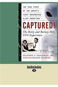 Captured!: The Betty and Barney Hill UFO Experience (Easyread Large Edition)