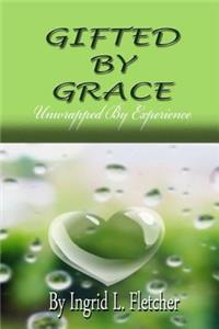 Gifted by Grace