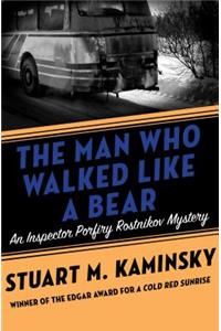 The Man Who Walked Like a Bear