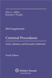 Criminal Procedures: Cases, Statutes, and Executive Materials