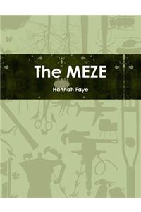 The MEZE