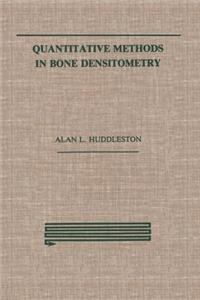 Quantitative Methods in Bone Densitometry