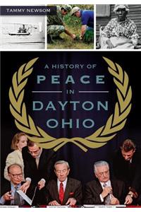 History of Peace in Dayton, Ohio