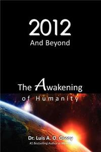 2012 and Beyond