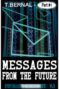 Messages from the Future - The Book / Part 1