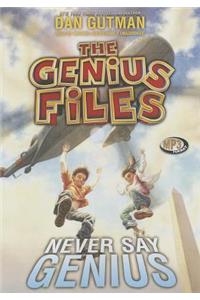 Never Say Genius