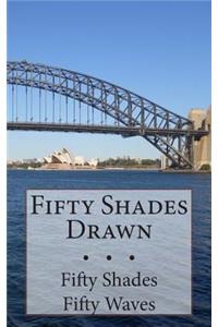 Fifty Shades Drawn