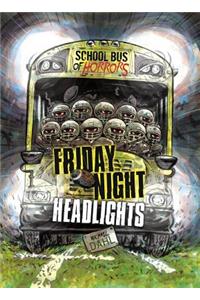 Friday Night Headlights