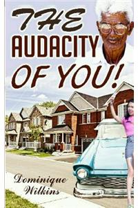 Audacity of You!