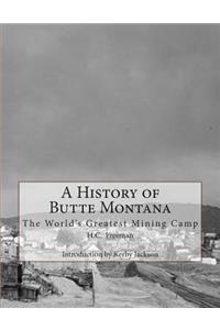 History of Butte Montana