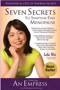 Seven Secrets to Symptom-Free Menopause