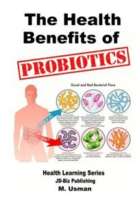 Health Benefits of Probiotics