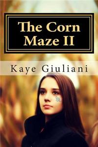 Corn Maze: Book II