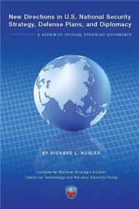 New Direction in U.S. National Security Strategy, Defense Plans, and Diplomacy