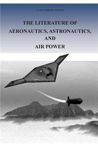 Literature of Aeronautics, Astronautics, and Air Power