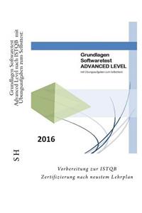 Grundlagen Softwaretest Advanced Level nach ISTQB mit Übungsaufgaben zum Selbsttest