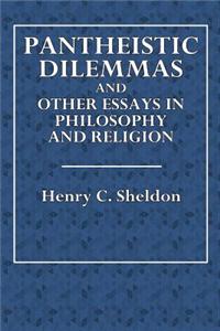 Pantheistic Dilemmas