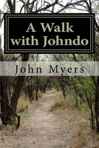A Walk with Johndo