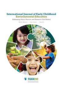 International Journal of Early Childhood Environmental Education, Volume 3