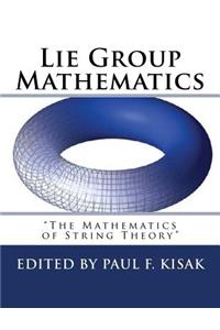 Lie Group Mathematics