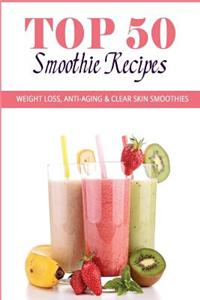 Top 50 Smoothie Recipes