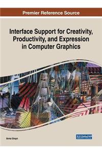 Interface Support for Creativity, Productivity, and Expression in Computer Graphics