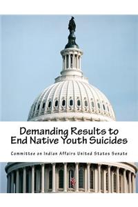 Demanding Results to End Native Youth Suicides