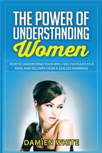 Power of Understanding Women