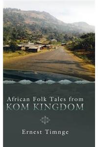 Folktales from the Kom Kingdom