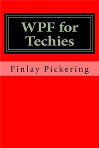 WPF for Techies