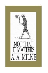 Not that it Matters
