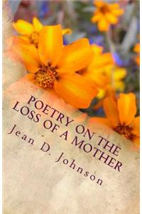 Poetry on the Loss of a Mother