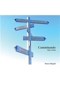 Camminando: Foto E Frasi