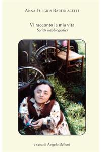 Vi racconto la mia vita
