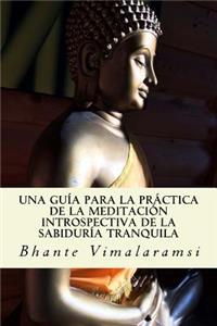 guía para la práctica de la Meditación Introspectiva de la Sabiduría Tranquila