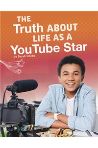 The Truth about Life as a Youtube Star