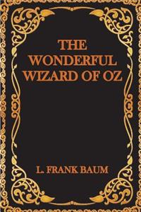 The Wonderful Wizard of Oz