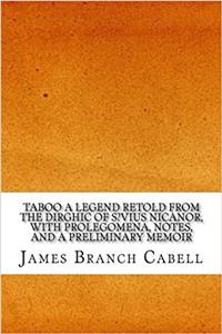 Taboo a Legend Retold from the Dirghic of S?vius Nicanor, with Prolegomena, Notes, and a Preliminary Memoir