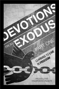 Devotions From Exodus Part One