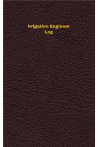 Irrigation Engineer Log