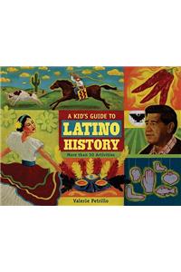 Kid's Guide to Latino History