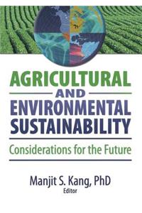 Agricultural and Environmental Sustainability