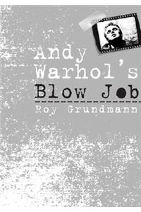 Andy Warhol'S Blow Job